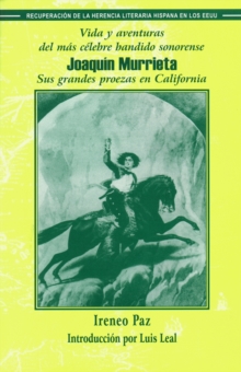 Vida y aventuras del mas celebre bandido sonorense Joaquin Murrieta