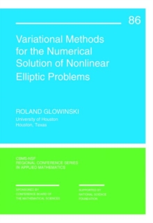 Variational Methods for Numerical Solution of Nonlinear Elliptic Problems, Paperback Book Variational Methods for Numerical Solution of Nonlinear Elliptic Problems, Paperback Book
