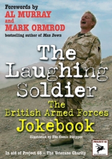 The Laughing Soldier : The British Armed Forces Jokebook, Paperback Book The Laughing Soldier : The British Armed Forces Jokebook, Paperback Book