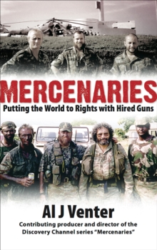 Mercenaries : Putting the World to Rights with Hired Guns