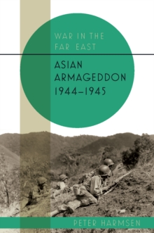 Asian Armageddon, 1944-45