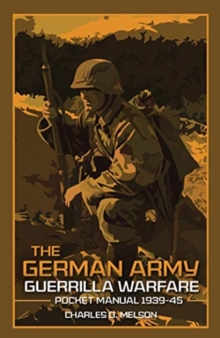 The German Army Guerrilla Warfare Pocket Manual 1939-45, Hardback Book The German Army Guerrilla Warfare Pocket Manual 1939-45, Hardback Book