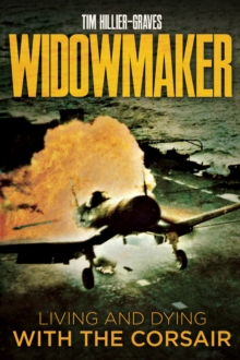Widowmaker : Living and Dying with the Corsair, EPUB eBook Widowmaker : Living and Dying with the Corsair, EPUB eBook