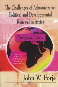 Challenges of Administrative Political & Developmental Renewal in Africa : Emerging Issues, Paperback Book Challenges of Administrative Political & Developmental Renewal in Africa : Emerging Issues, Paperback Book