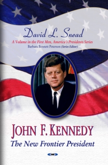 John F. Kennedy : The New Frontier President