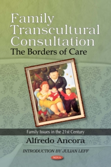 Family Transcultural Consultation : The Borders of Care