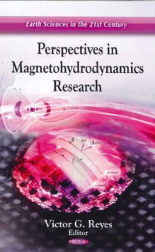 Perspectives in Magnetohydrodynamics Research, Hardback Book Perspectives in Magnetohydrodynamics Research, Hardback Book