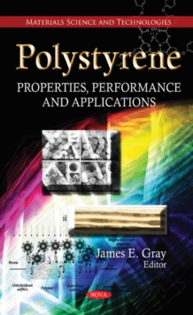 Polystyrene : Properties, Performance & Applications, Hardback Book Polystyrene : Properties, Performance & Applications, Hardback Book