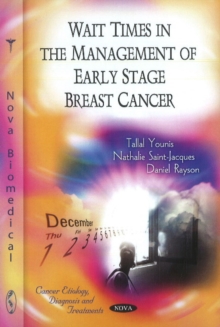 Wait Times in the Management of Early State Breast Cancer, Paperback Book Wait Times in the Management of Early State Breast Cancer, Paperback Book