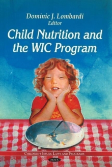 Child Nutrition & the WIC Program, Hardback Book Child Nutrition & the WIC Program, Hardback Book