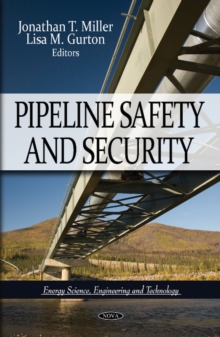 Pipeline Safety & Security, Hardback Book Pipeline Safety & Security, Hardback Book