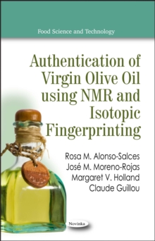 Authentication of Virgin Olive Oil using NMR and Isotopic Fingerprinting