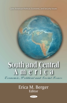 South and Central America: Economic, Political and Social Issues