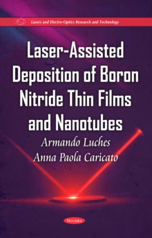 Laser-Assisted Deposition of Boron Nitride Thin Films and Nanotubes