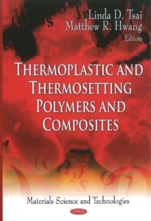 Thermoplastic & Thermosetting Polymers & Composites, Hardback Book Thermoplastic & Thermosetting Polymers & Composites, Hardback Book
