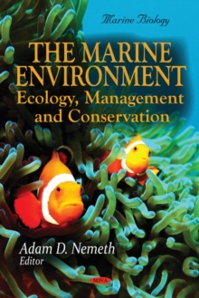 Marine Environment : Ecology, Management & Conservation, Hardback Book Marine Environment : Ecology, Management & Conservation, Hardback Book