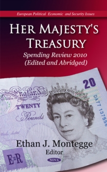 Her Majesty's Treasury : Spending Review 2010 (Edited & Abridged), Hardback Book Her Majesty's Treasury : Spending Review 2010 (Edited & Abridged), Hardback Book