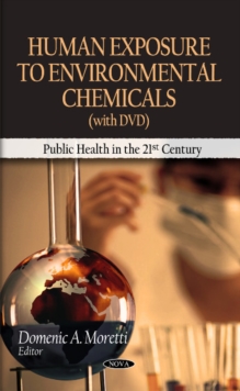 Human Exposure to Environmental Chemicals, Hardback Book Human Exposure to Environmental Chemicals, Hardback Book