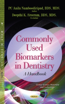 Commonly Used Biomarkers in Dentistry : A Handbook, Hardback Book Commonly Used Biomarkers in Dentistry : A Handbook, Hardback Book