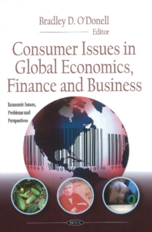 Consumer Issues In Global Economics, Finance & Business, Hardback Book Consumer Issues In Global Economics, Finance & Business, Hardback Book