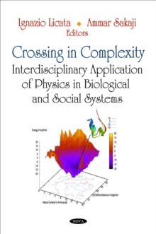 Crossing in Complexity : Interdisciplinary Application of Physics in Biological and Social Systems