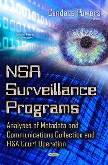NSA Surveillance Programs : Analyses of Metadata & Communications Collection & FISA Court Operation, Hardback Book NSA Surveillance Programs : Analyses of Metadata & Communications Collection & FISA Court Operation, Hardback Book