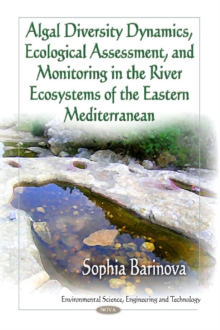 Algal Diversity in the River Ecosystems of the Eastern Mediterranean, Hardback Book Algal Diversity in the River Ecosystems of the Eastern Mediterranean, Hardback Book