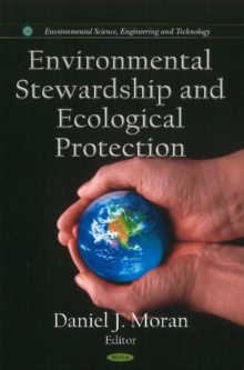 Environmental Stewardship & Ecological Protection, Hardback Book Environmental Stewardship & Ecological Protection, Hardback Book