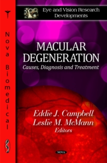 Macular Degeneration : Causes, Diagnosis & Treatment, Hardback Book Macular Degeneration : Causes, Diagnosis & Treatment, Hardback Book
