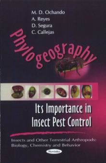 Phylogeography : Its Importance in Insect Pest Control, Paperback Book Phylogeography : Its Importance in Insect Pest Control, Paperback Book