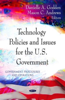 Technology Policies & Issues for the U.S. Government, Hardback Book Technology Policies & Issues for the U.S. Government, Hardback Book