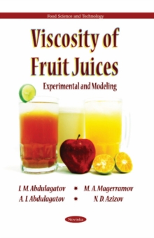 Viscosity of Fruit Juices : Experimental & Modeling, Paperback Book Viscosity of Fruit Juices : Experimental & Modeling, Paperback Book