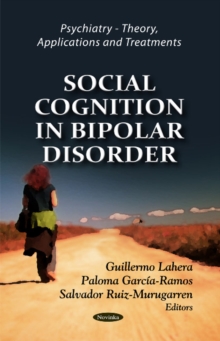 Social Cognition in Bipolar Disorder, Hardback Book Social Cognition in Bipolar Disorder, Hardback Book