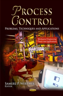 Process Control : Problems, Techniques and Applications, Hardback Book Process Control : Problems, Techniques and Applications, Hardback Book