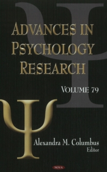 Advances in Psychology Research : Volume 79, Hardback Book Advances in Psychology Research : Volume 79, Hardback Book