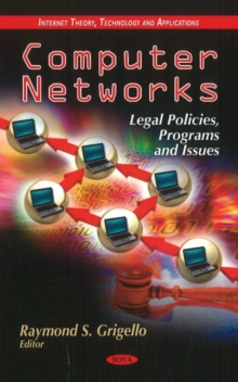 Computer Networks : Legal Policies, Programs & Issues, Hardback Book Computer Networks : Legal Policies, Programs & Issues, Hardback Book