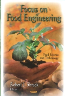 Focus on Food Engineering, Hardback Book Focus on Food Engineering, Hardback Book