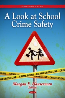 A Look at School Crime and Safety