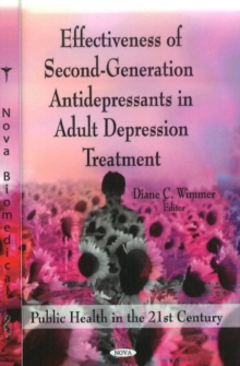Effectiveness of Second-Generation Antidepressants in Adult Depression Treatment, Hardback Book Effectiveness of Second-Generation Antidepressants in Adult Depression Treatment, Hardback Book