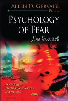 Psychology of Fear : New Research, Hardback Book Psychology of Fear : New Research, Hardback Book
