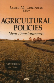 Agricultural Policies : New Developments, Hardback Book Agricultural Policies : New Developments, Hardback Book