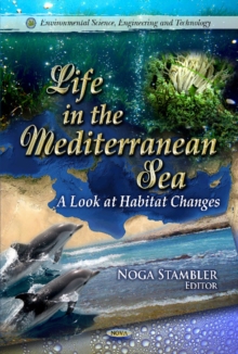 Life in the Mediterranean Sea : A Look at Habitat Changes, Hardback Book Life in the Mediterranean Sea : A Look at Habitat Changes, Hardback Book