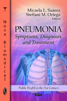 Pneumonia : Symptoms, Diagnosis & Treatment, Hardback Book Pneumonia : Symptoms, Diagnosis & Treatment, Hardback Book