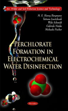 Perchlorate Formation in Electrochemical Water Disinfection, Paperback Book Perchlorate Formation in Electrochemical Water Disinfection, Paperback Book