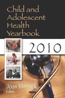 Child & Adolescent Health Yearbook 2010, Hardback Book Child & Adolescent Health Yearbook 2010, Hardback Book