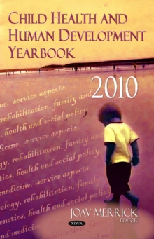 Child Health & Human Development Yearbook 2010, Hardback Book Child Health & Human Development Yearbook 2010, Hardback Book