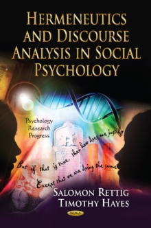 Hermeneutics & Discourse Analysis in Social Psychology, Hardback Book Hermeneutics & Discourse Analysis in Social Psychology, Hardback Book