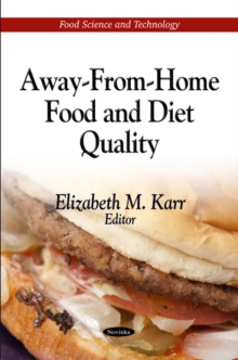 Away-From-Home Food & Diet Quality, Paperback Book Away-From-Home Food & Diet Quality, Paperback Book