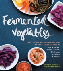 Fermented Vegetables, Paperback Book Fermented Vegetables, Paperback Book
