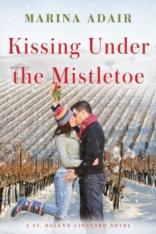Kissing Under the Mistletoe, Paperback / softback Book Kissing Under the Mistletoe, Paperback / softback Book